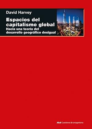 Imagen del vendedor de Espacios del capitalismo global hacia una teoria del desarrollo geografico desigual a la venta por Imosver