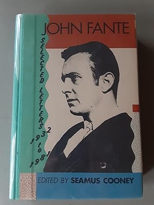 Seller image for John Fante: Selected Letters, 1932-1981 for sale by Next Page Books