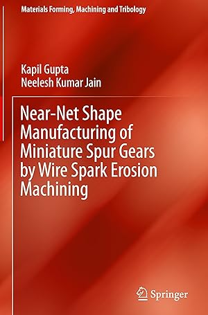 Seller image for Near-Net Shape Manufacturing of Miniature Spur Gears by Wire Spark Erosion Machining for sale by moluna