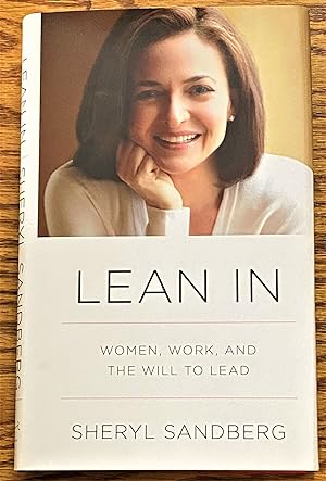 Lean In ; Women, Work, and the Will to Lead