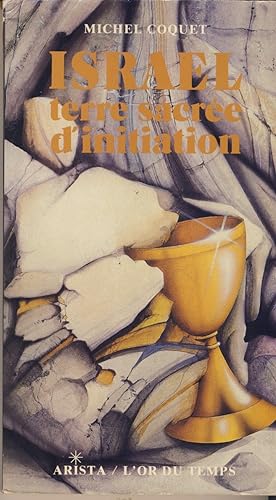Imagen del vendedor de Isral, Terre Sacre D'Initiation, ditions Arista/L'Or du Temps, Plazac, 1988 a la venta por Librairie Marco Polo