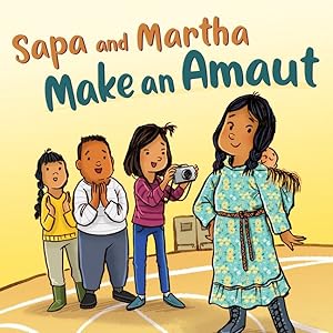 Image du vendeur pour Sapa and Martha Make an Amaut mis en vente par GreatBookPrices