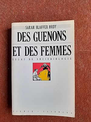 Bild des Verkufers fr Des guenons et des femmes - Essai de sociobiologie zum Verkauf von Librairie de la Garenne