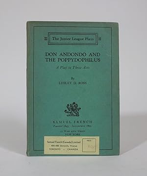 Don Andondo and The Poppydophilus: A Play in Three Acts