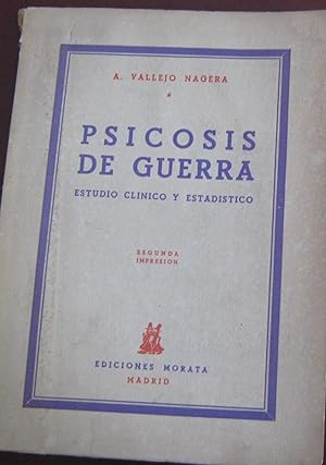 Psicosis de guerra. Estudio clínico y estadístico ( Obra laureada por la Real Academia de Medicin...