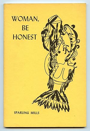 Imagen del vendedor de Woman, Be Honest a la venta por Attic Books (ABAC, ILAB)