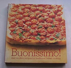 Imagen del vendedor de Buonissimo! Easy Modern Recipes for Traditional Italian Cooking a la venta por Riverwash Books (IOBA)