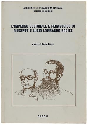 Seller image for L'IMPEGNO CULTURALE E PEDAGOGICO DI GIUSEPPE E LUCIO LOMBARDO RADICE.: for sale by Bergoglio Libri d'Epoca