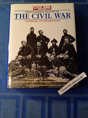 Seller image for Photographic History of the Civil War: Vicksburg to Appomattox : Fighting for Time/the South Besieged/the End of an Era. for sale by Antiquariat BehnkeBuch