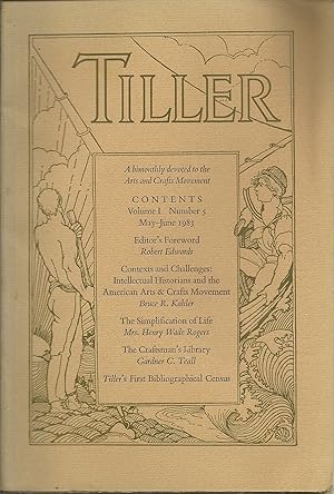 Tiller: A Bimonthly Devoted to the Arts and Crafts Movement, Volume 1, Number 5, May-June, 1983