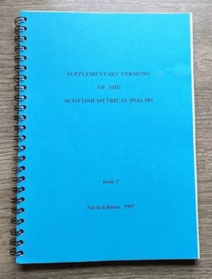 Supplementary Versions of the Scottish Metrical Psalms: Sol-fa Edition