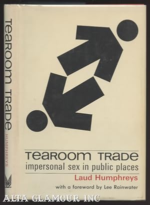 Immagine del venditore per TEAROOM TRADE: Impersonal Sex In Public Places venduto da Alta-Glamour Inc.