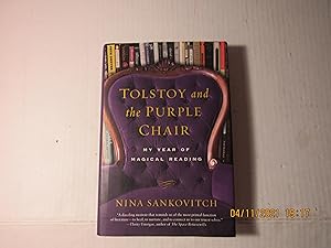 Imagen del vendedor de Tolstoy and the Purple Chair: My Year of Magical Reading a la venta por RMM Upstate Books