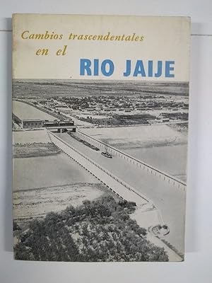 Imagen del vendedor de Cambios transcendentales en el rio Jaije a la venta por Libros Ambig