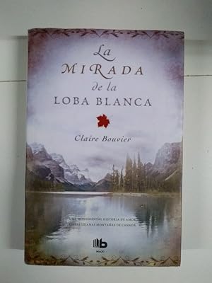 Imagen del vendedor de La mirada de la Loba Blanca a la venta por Libros Ambig