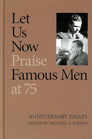 Let Us Now Praise Famous Men at 75