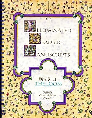 The Illuminated Beading Manuscripts, Book Two: The Loom
