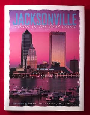 Jacksonville: Crown of the First Coast