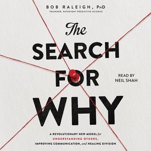 Image du vendeur pour Search for Why : A Revolutionary New Model for Understanding Others, Improving Communication, and Healing Division mis en vente par GreatBookPrices