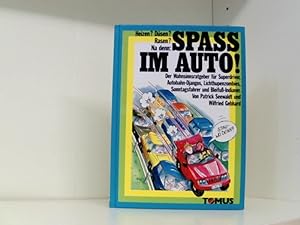 Seller image for Na denn: Spass im Auto: Heizen? Dsen? Rasen? (Tomus - Witzige Ratgeber) for sale by Book Broker