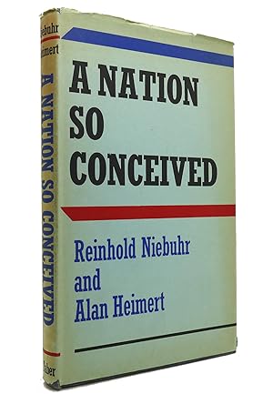 Seller image for A NATION SO CONCEIVED for sale by Rare Book Cellar