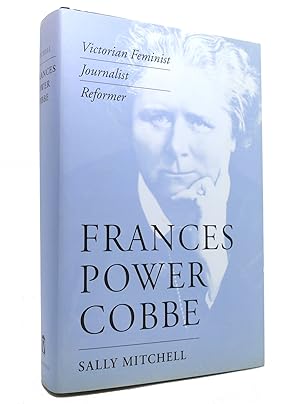 Seller image for FRANCES POWER COBBE Victorian Feminist, Journalist, Reformer for sale by Rare Book Cellar