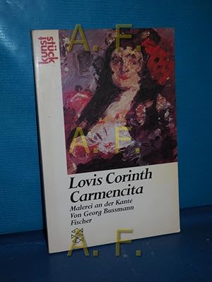 Imagen del vendedor de Lovis Corinth, Carmencita : Malerei an der Kante von Georg Bussmann / Fischer , 3918 : Kunststck a la venta por Antiquarische Fundgrube e.U.