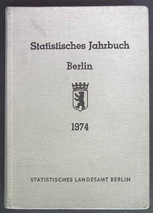 Bild des Verkufers fr Statistisches Jahrbuch: Berlin: 1974. zum Verkauf von books4less (Versandantiquariat Petra Gros GmbH & Co. KG)