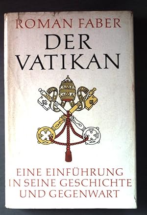 Immagine del venditore per Der Vatikan. - Eine Einfhrung in seine Geschichte und Gegenwart venduto da books4less (Versandantiquariat Petra Gros GmbH & Co. KG)
