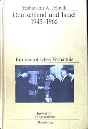 Bild des Verkufers fr Deutschland und Israel 1945 - 1965 : ein neurotisches Verhltnis. Studien zur Zeitgeschichte ; Bd. 66; zum Verkauf von books4less (Versandantiquariat Petra Gros GmbH & Co. KG)