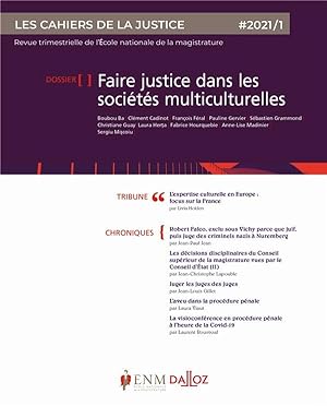 les cahiers de la justice n.1/2021 : faire justice dans les sociétés multiculturelles