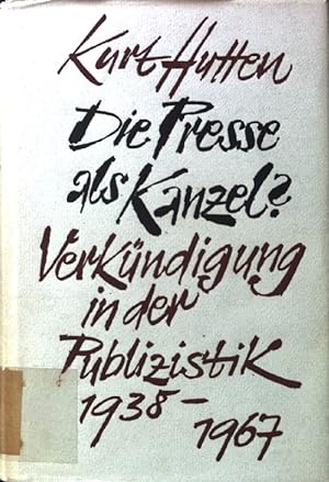 Bild des Verkufers fr Die Presse als Kanzel? Verkndigung in der Publizistik 1938 - 1967; zum Verkauf von books4less (Versandantiquariat Petra Gros GmbH & Co. KG)