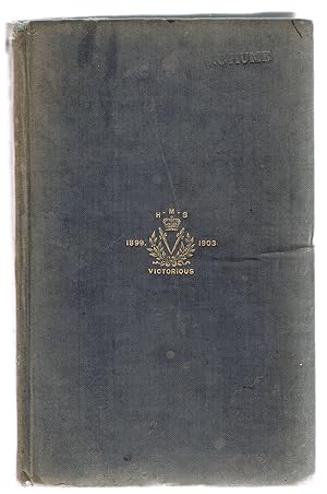 The Log of H.M.S. Victorious 1899-1903 Including That Part of Commission on H.M.S. Revenge