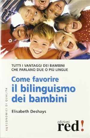 Bild des Verkufers fr Come favorire il bilinguismo dei bambini zum Verkauf von Gabis Bcherlager