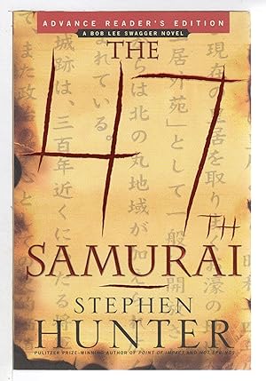 Seller image for THE 47TH SAMURAI: A Bob Lee Swagger Novel. for sale by Bookfever, IOBA  (Volk & Iiams)