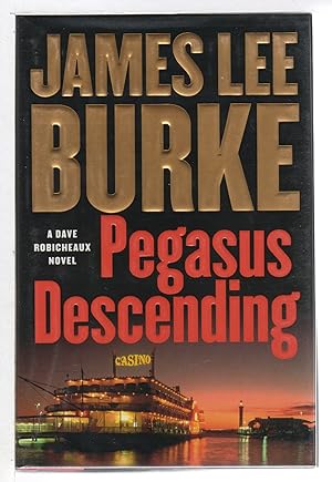 Seller image for PEGASUS DESCENDING: A Dave Robicheaux Novel. for sale by Bookfever, IOBA  (Volk & Iiams)