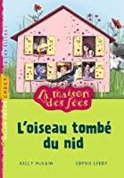 Image du vendeur pour La Maison Des Fes. Vol. 8. L'oiseau Tomb Du Nid mis en vente par RECYCLIVRE