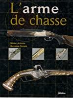 Seller image for L'arme De Chasse for sale by RECYCLIVRE