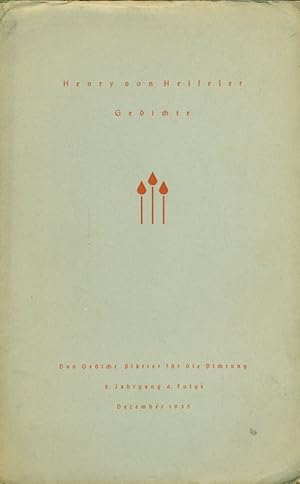 Henry von Heiseler. Ausgewählte Gedichte. Aus: Das Gedicht: Blätter für die Dichtung, 2. Jahrgang...