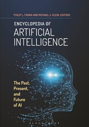 Bild des Verkufers fr Encyclopedia of Artificial Intelligence : The Past, Present, and Future of Ai zum Verkauf von GreatBookPrices