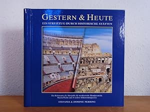 Seller image for Gestern und heute. Ein Streifzug durch historische Sttten for sale by Antiquariat Weber