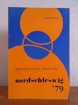 Seller image for Nordschleswig '79. Berichte, Daten, Meinungen. Ein Jahrbuch for sale by Antiquariat Weber