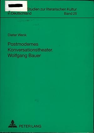 Imagen del vendedor de Postmodernes Konversationstheater- Wolfgang Bauer Wolfgang Bauer a la venta por avelibro OHG