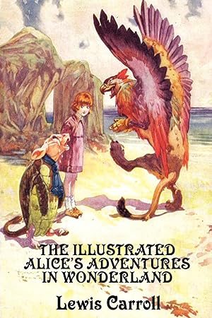 Bild des Verkufers fr The Illustrated Alice s Adventures in Wonderland zum Verkauf von moluna