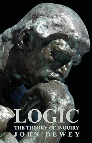 Seller image for Logic - The Theory of Inquiry for sale by moluna