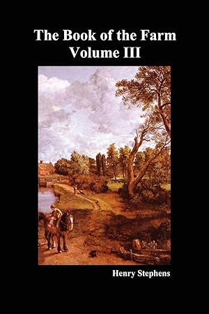 Imagen del vendedor de The Book of the Farm. Volume III. (Softcover) a la venta por moluna