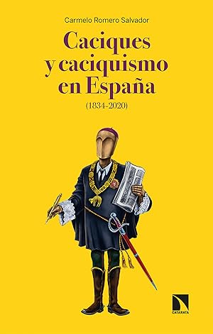 Caciques y caciquismo en España (1834-2020)