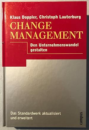 Bild des Verkufers fr Change Management. Den Unternehmenswandel gestalten zum Verkauf von Antiquariat Bernhard