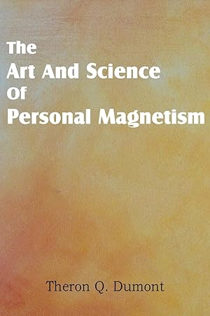 Bild des Verkufers fr Art and Science of Personal Magnetism zum Verkauf von moluna