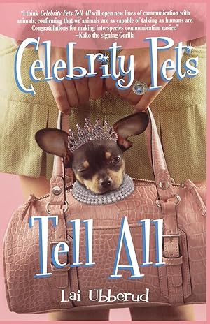 Seller image for Celebrity Pets Tell All for sale by moluna